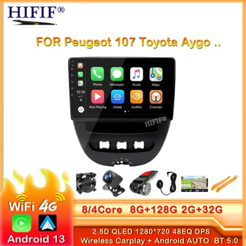 Android 13 2 Din Avto Multimedijski Predvajalnik Za Peugeot 107 Toyota Aygo Citroen C1 2005-2014 Vodja Enote Stereo Navigacijo GPS WIFI, BT